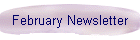 February Newsletter