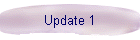 Update 1